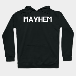 Mayhem. Minimalistic Halloween Design. Simple Halloween Costume Idea Hoodie